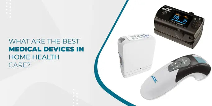 Best Medical Devices In Home Healthcare - MFI Medical