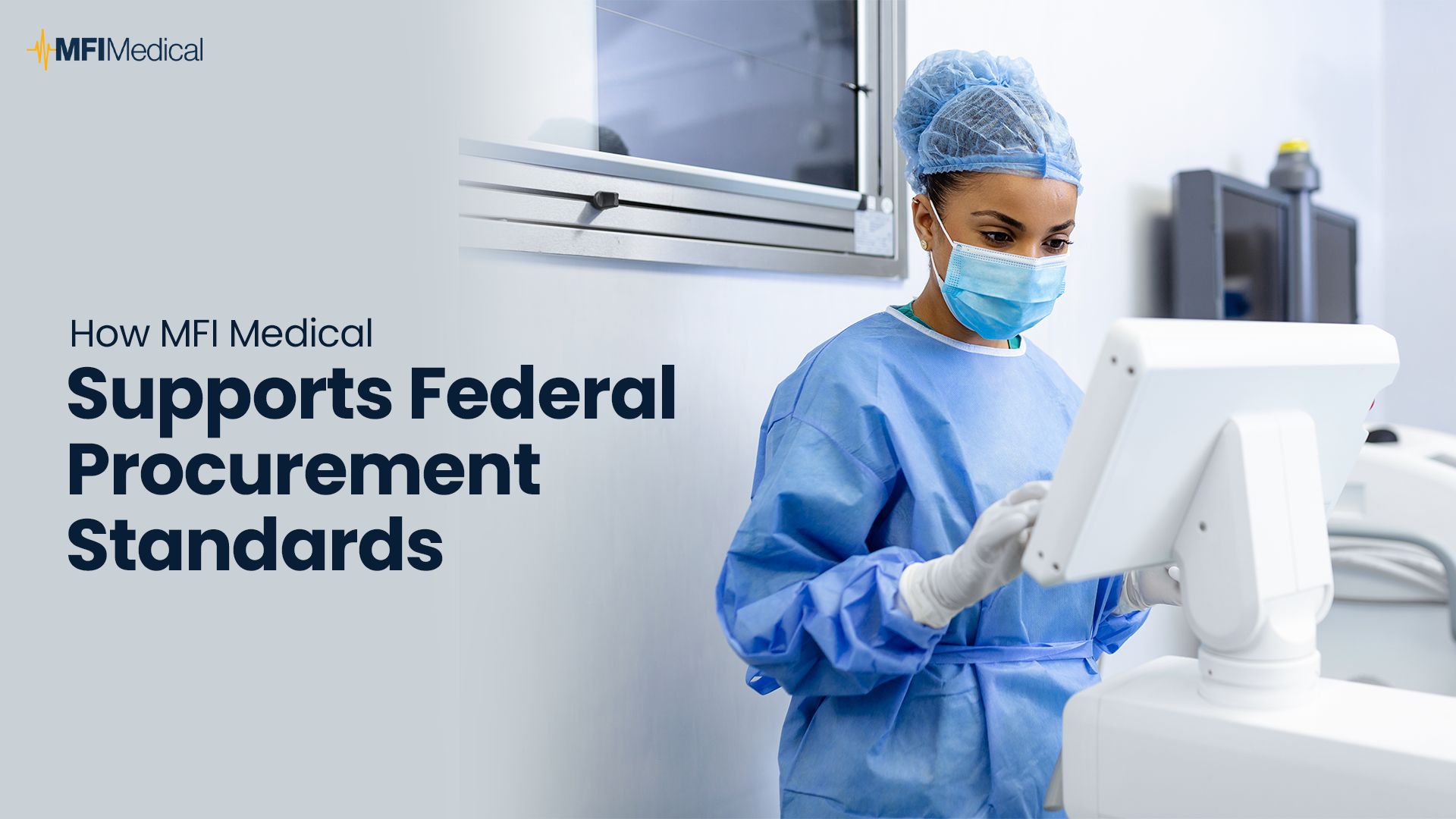 How MFI Medical Supports Federal Procurement Standards