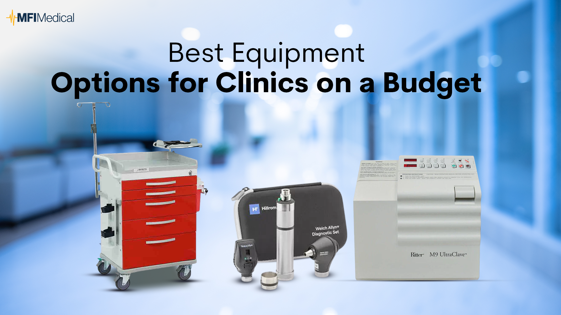 Best Equipment Options for Clinics on a Budget