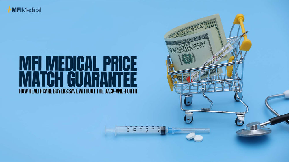 MFI Medical Price Match Guarantee: How Healthcare Buyers Save Without the Back-and-Forth