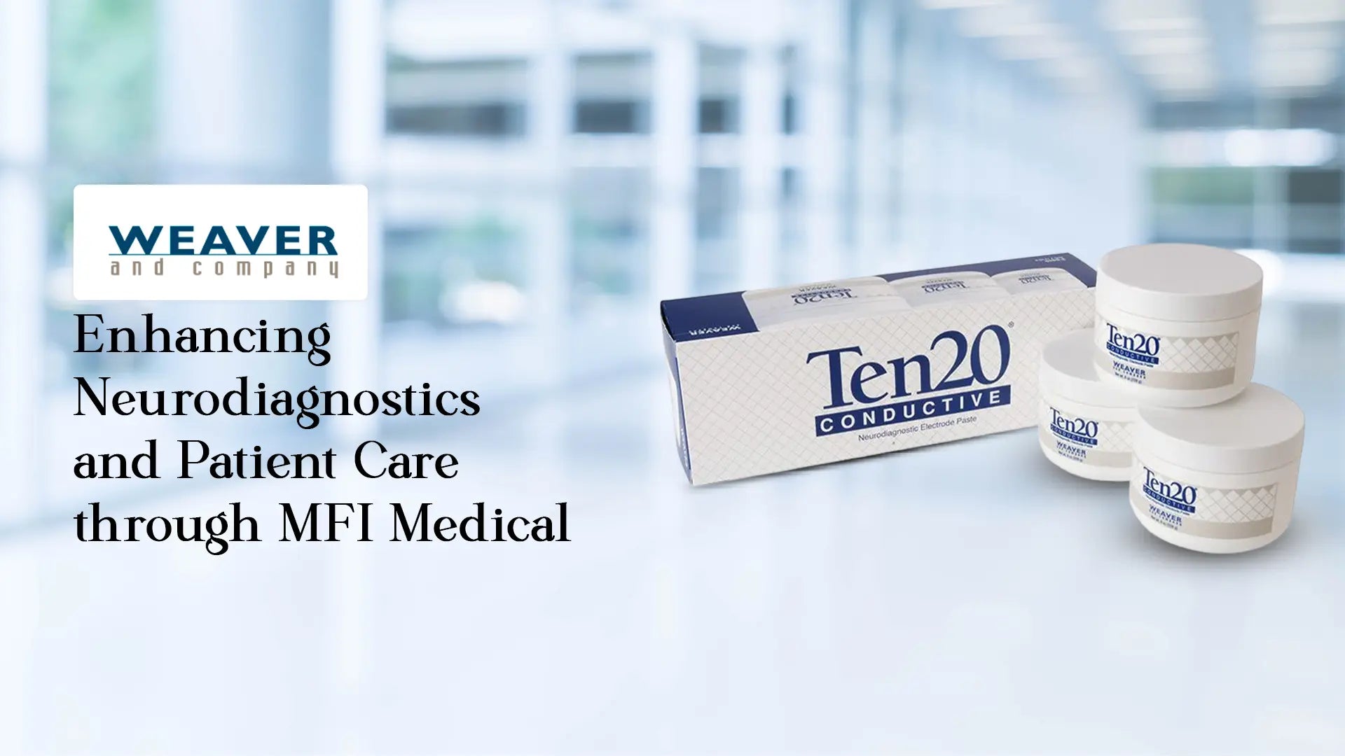 Weaver and Company for Neurodiagnostics - MFI Medical