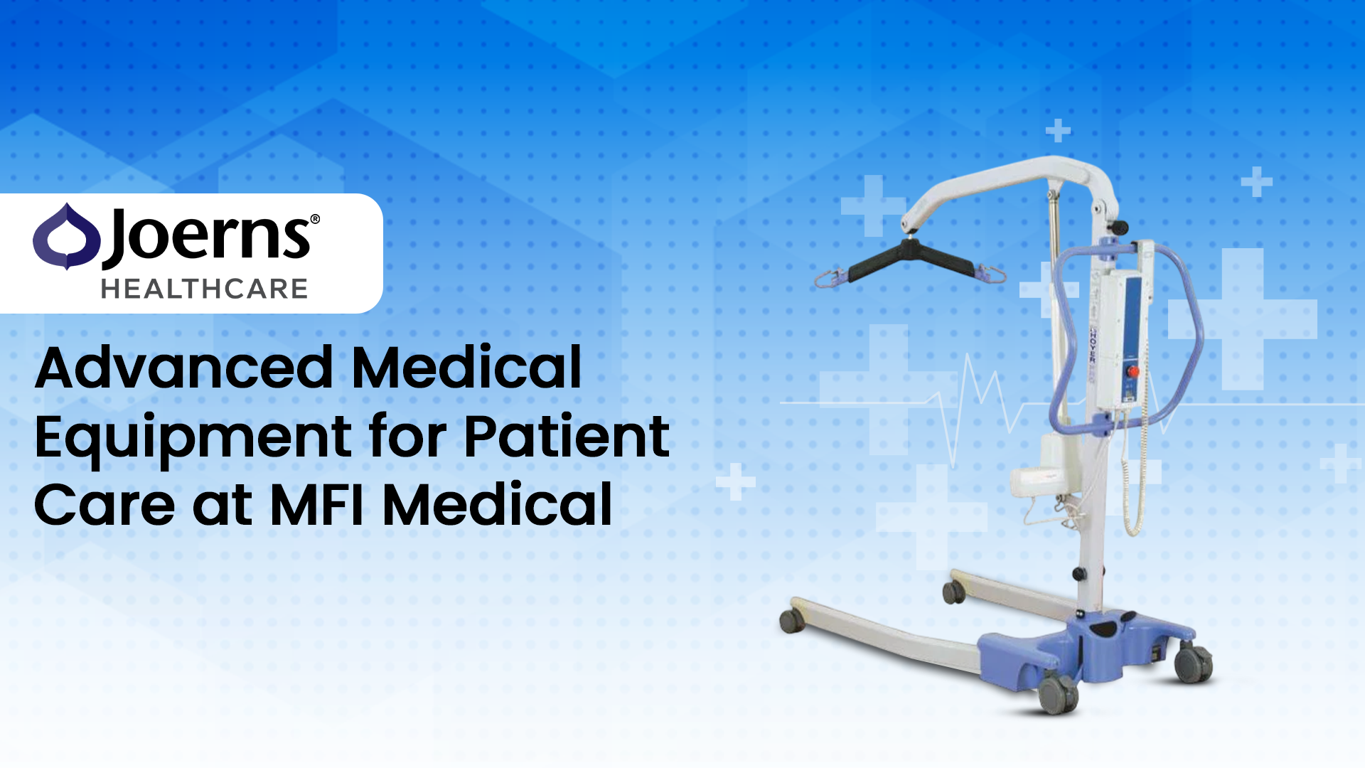 Joerns Healthcare For Advanced Medical Equipment for Patient Care at MFI Medical