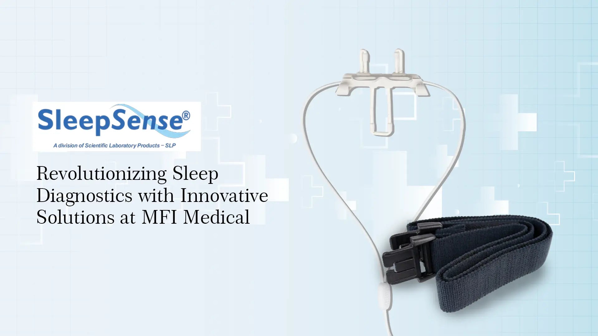 SleepSense for Sleep Diagnostics Solutions at MFI Medical