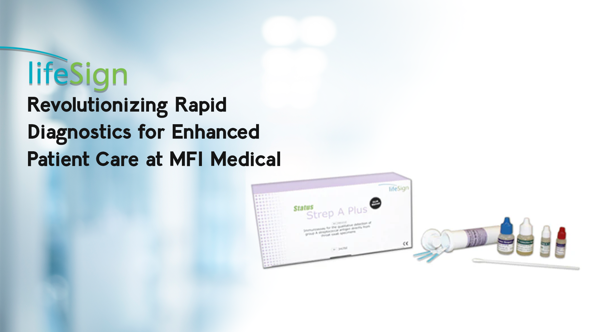 LifeSign Revolutionizing Rapid Diagnostics for Enhanced Patient Care at MFI Medical