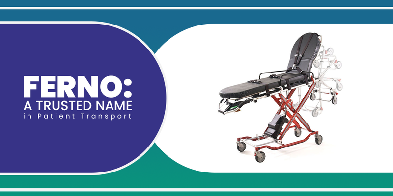 Spotlight on Ferno Medical Products for Enhancing Patient Transport and Safety