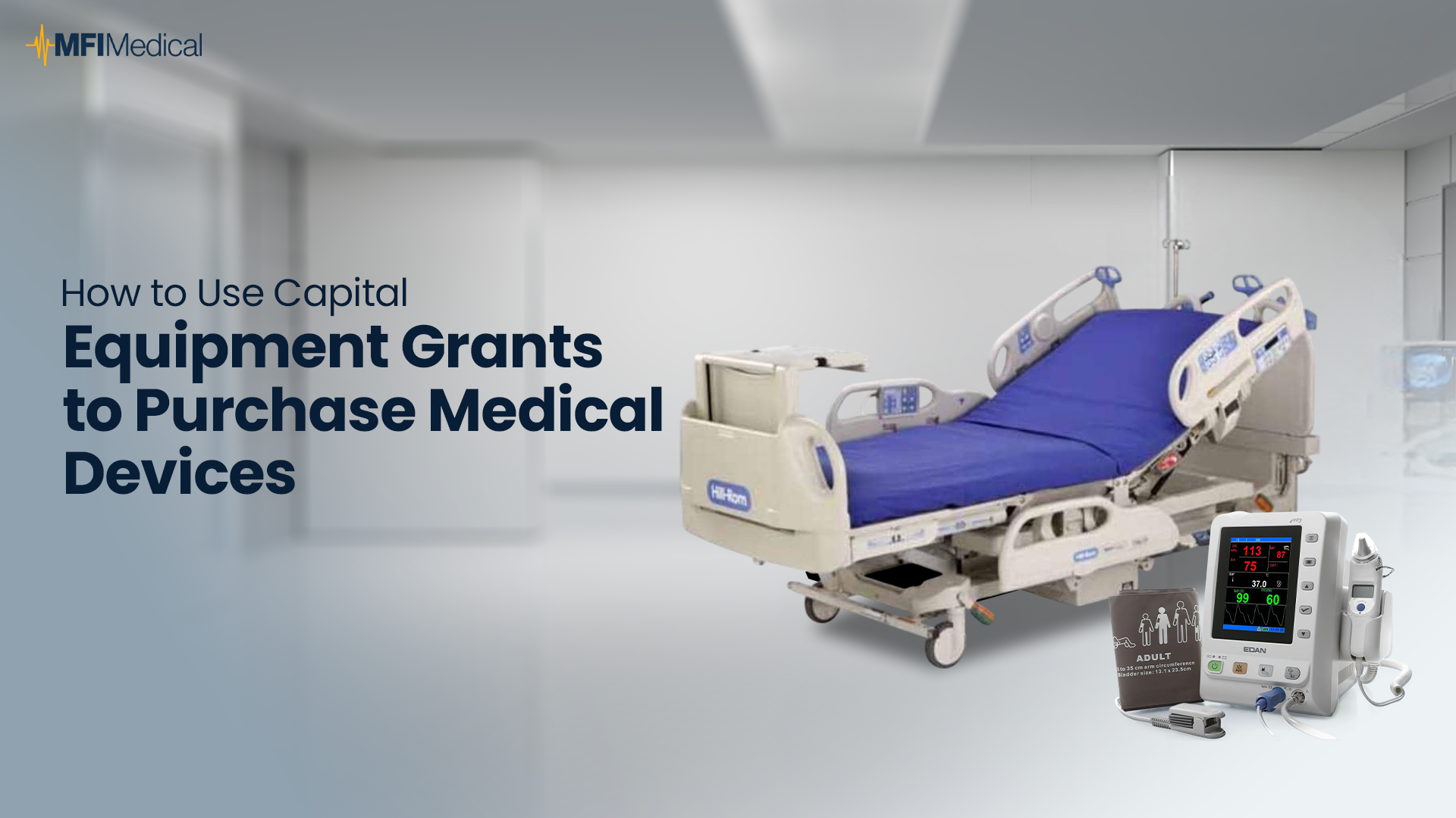 How to Use Capital Equipment Grants to Purchase Medical Devices