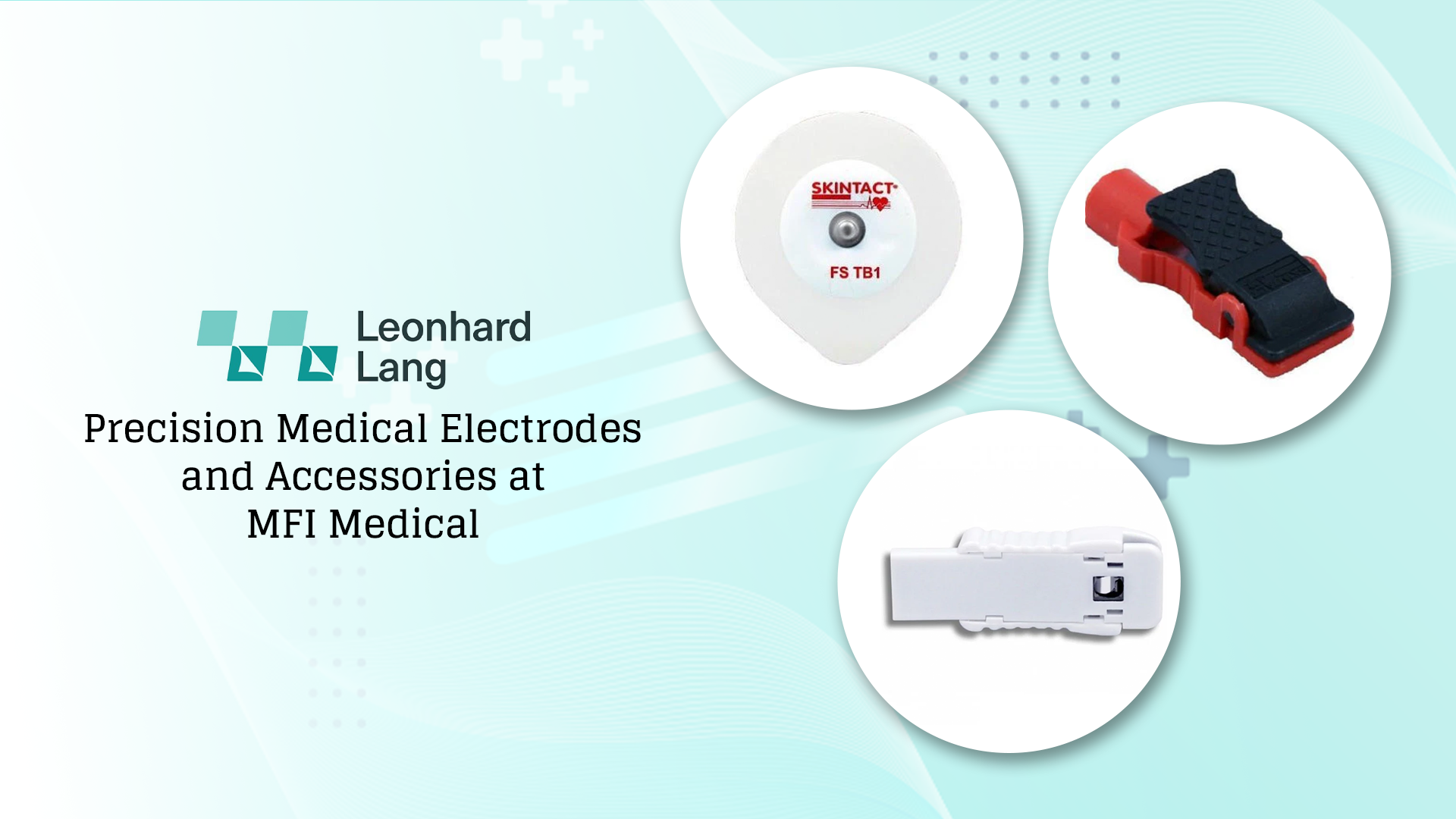 Leonhard Lang Precision Medical Electrodes and Accessories at MFI Medical