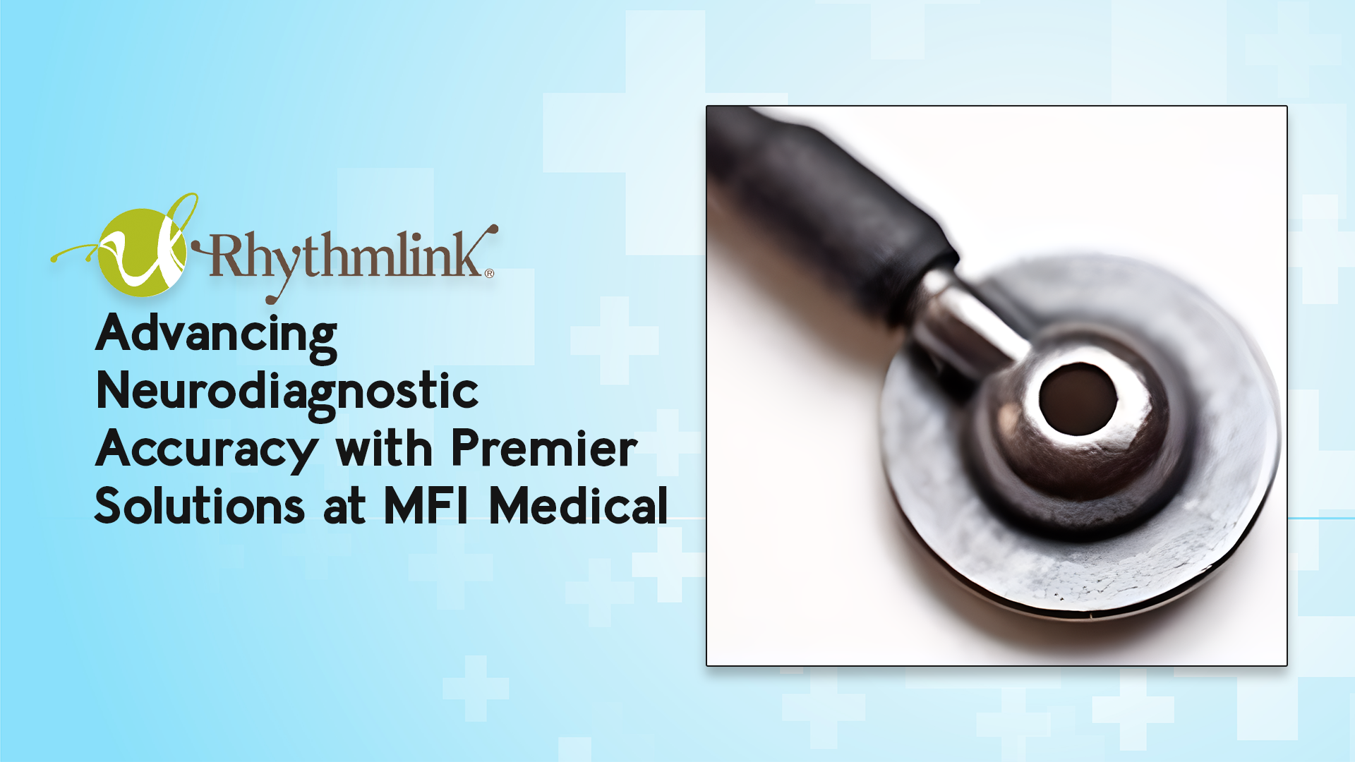 Rhythmlink for Advance Neurodiagnostic At MFI Medical