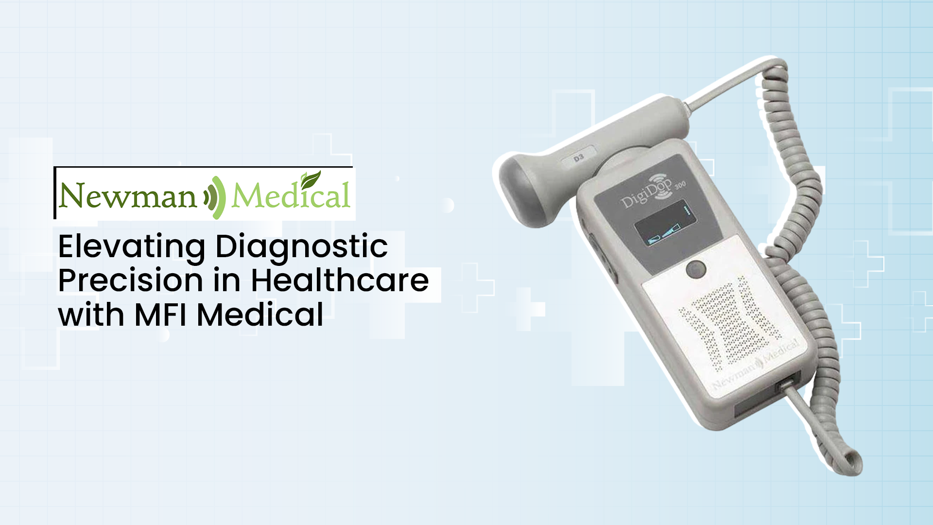 Newman Medical for Elevating Diagnostic Precision in Healthcare at MFI Medical