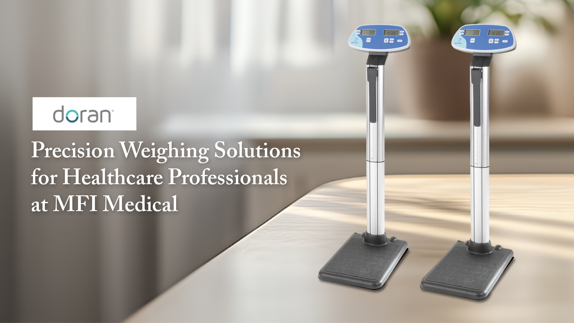 Doran Scales: Precision Weighing Solutions for Healthcare Professionals at MFI Medical