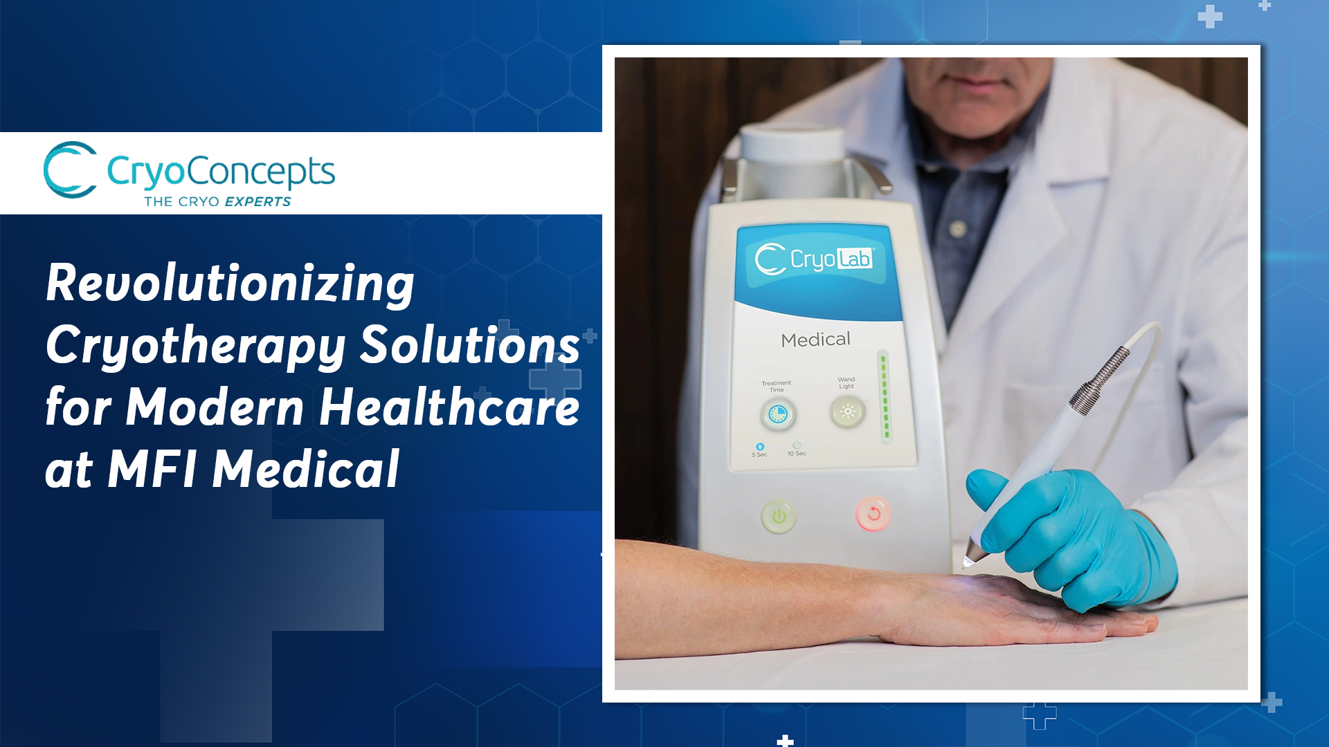 CryoConcepts Revolutionizing Cryotherapy Solutions for Modern Healthcare at MFI Medical