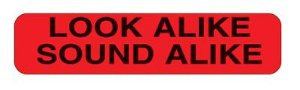 Health Care Logistics Indeed Pre-Printed Label, Look Alike Sound Alike, 1.63 x 0.4 Inch (1000/PK) 