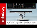 Mindray HyBase V6 Surgical Table